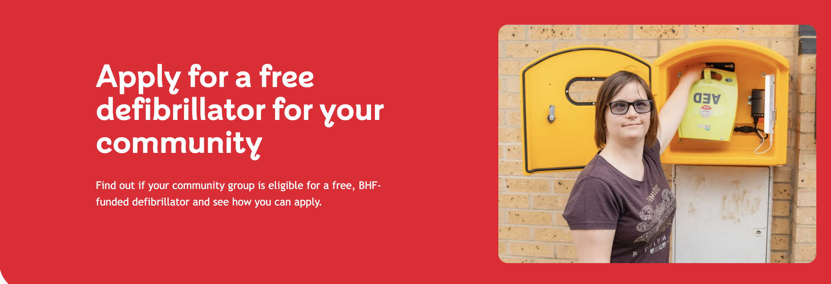 British Heart Foundation - Apply for a free defibrillator for your community